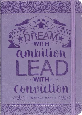 Dream With Ambition Lead With Conviction - Artisan Journal